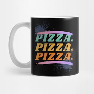 Pizza Pizza Pizza Mug